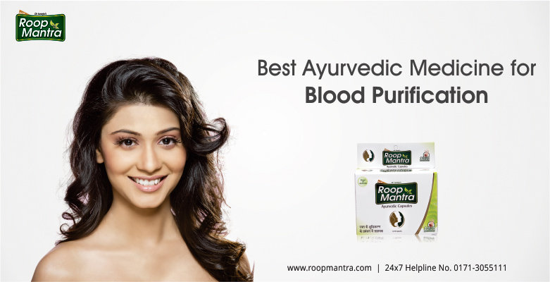 Best Ayurvedic Medicine For Blood Purification