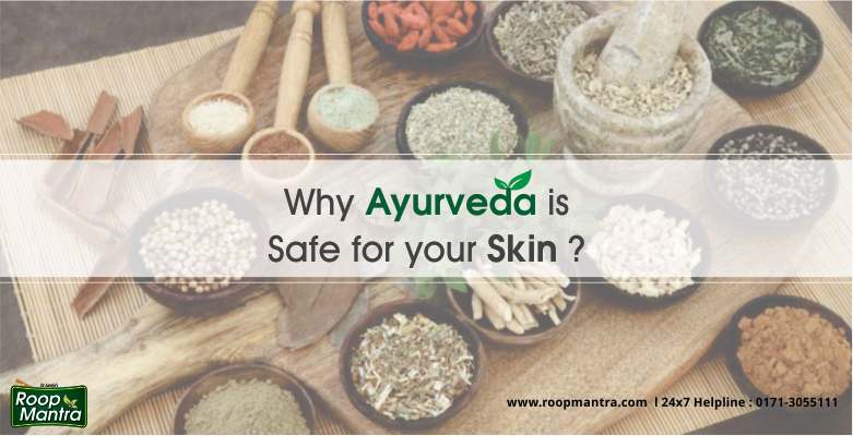 Why-Ayurveda-Is-Safe-For-Your-Skin