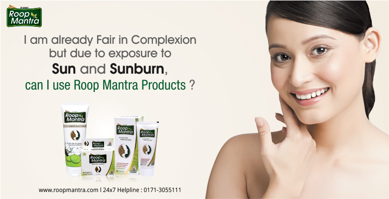 I-Am-Already-Fair-In-Complexion-But-Due-To-Exposure-To-Sun-And-Sunburn-Can-I-Use-Roop-Mantra-Products