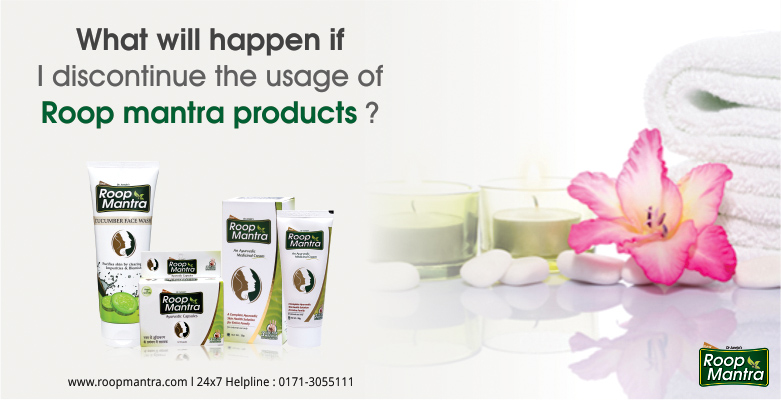 What-Will-Happen-If-I-Discontinue-The-Usage-Of-Roop-Mantra-Products