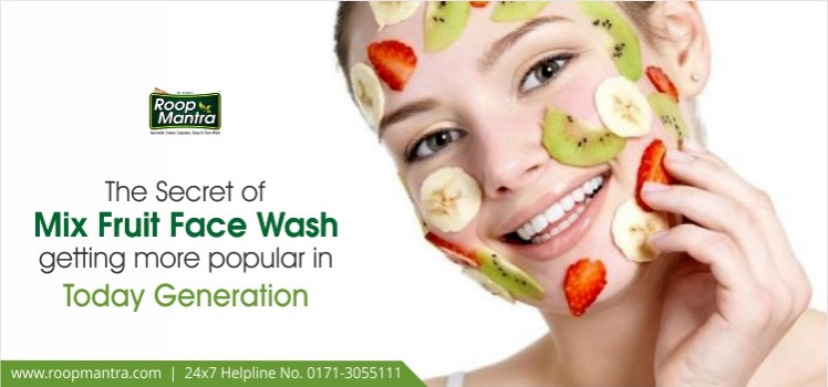 The-Secret-of-Mix-Fruit-Face-wash-Getting-More-Popular-in-Today-Generation