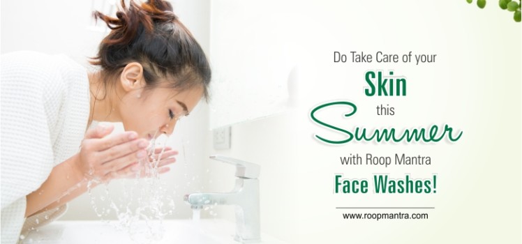 Do-Take-Care-of-Your-Skin-this-Summer-with-Roop-Mantra-Face-Wash