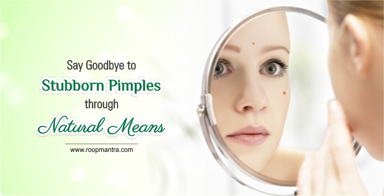 Say-Good-bye-to-Stubborn-Pimples-through-Natural-Means-blog